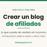 Crear un blog de afiliados, guía paso a paso 2026