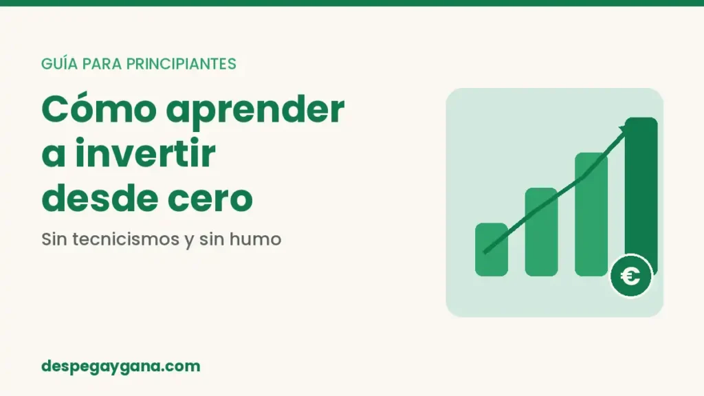 Cómo aprender a invertir desde cero, guía para principiantes