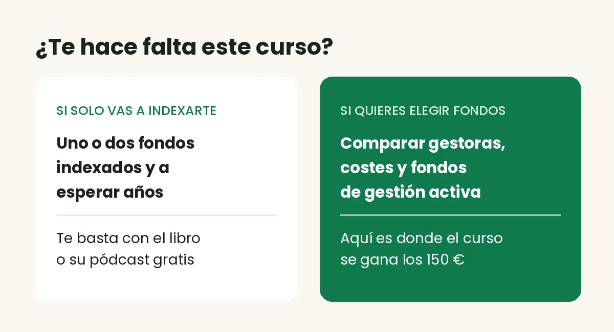 De Cero a Inversor en Fondos: para quién es el curso y cuándo te basta con un indexado
