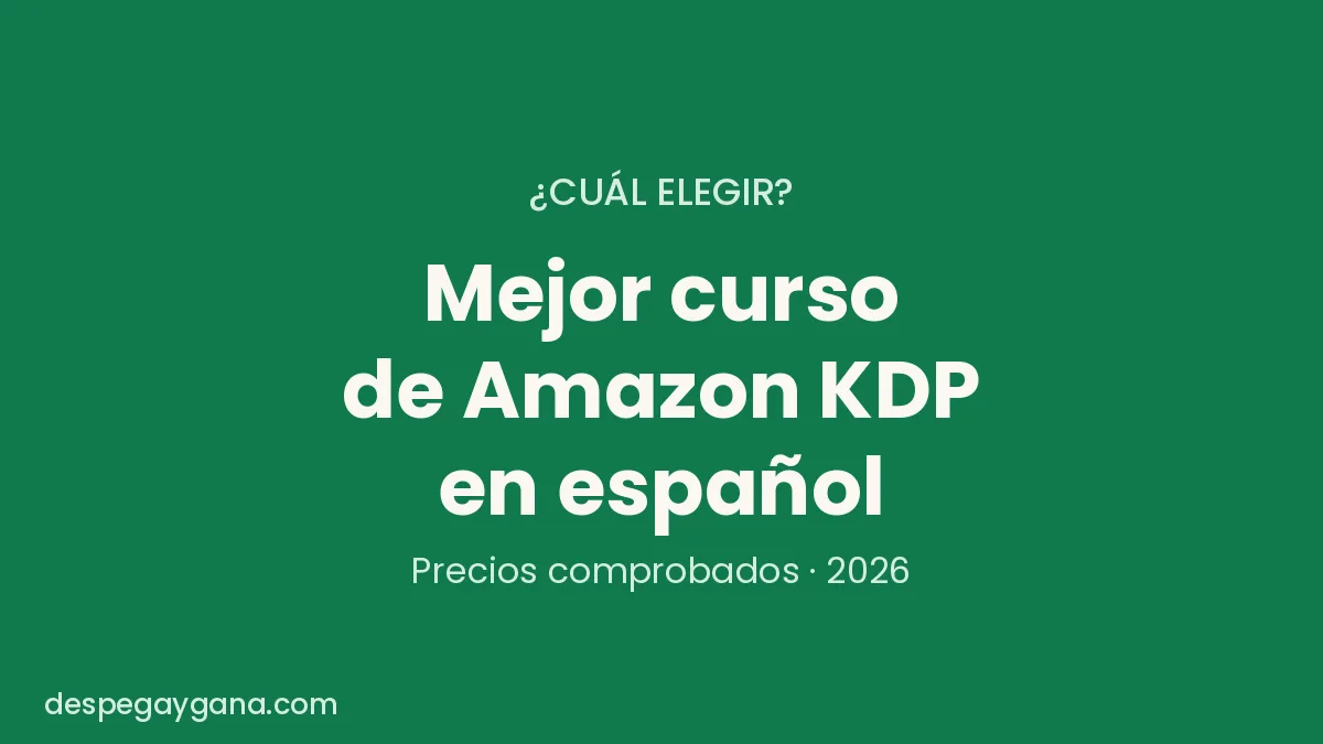 Mejor curso de Amazon KDP en español en 2026, con precios comprobados