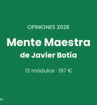 Mente Maestra opiniones 2026: formación de Javier Botía, 13 módulos y precio comprobado